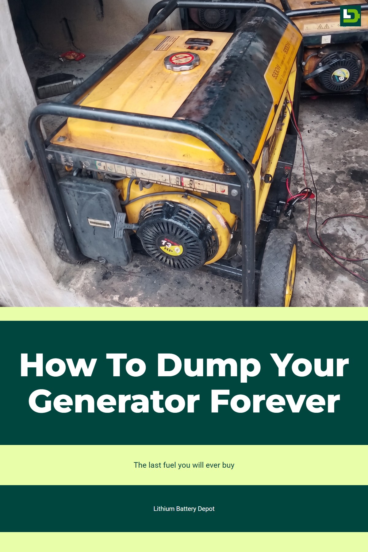 How to Dump Your Generator Forever